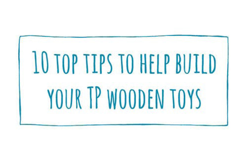 10 Top Tops to Help Build Your TP Wooden Toys!