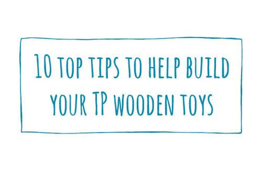 10 Top Tops to Help Build Your TP Wooden Toys! – TP Toys
