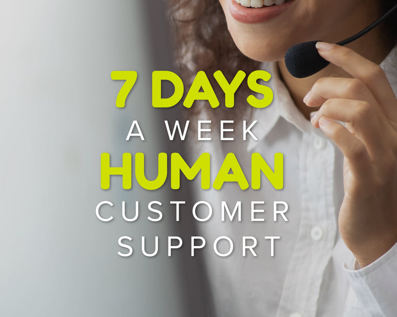 7 Days a Week Human Support